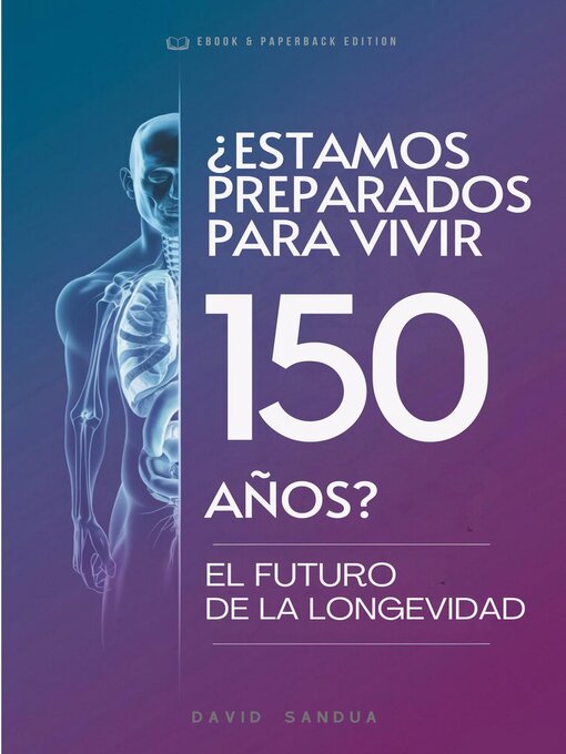 Cover image for ¿Estamos Preparados para Vivir 150 Años?